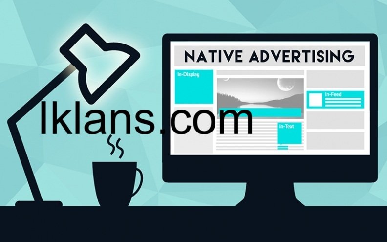 Native Ads: Iklan yang Tidak Terlihat Seperti Iklan Native Ads: Iklan yang Tidak Terlihat Seperti Iklan