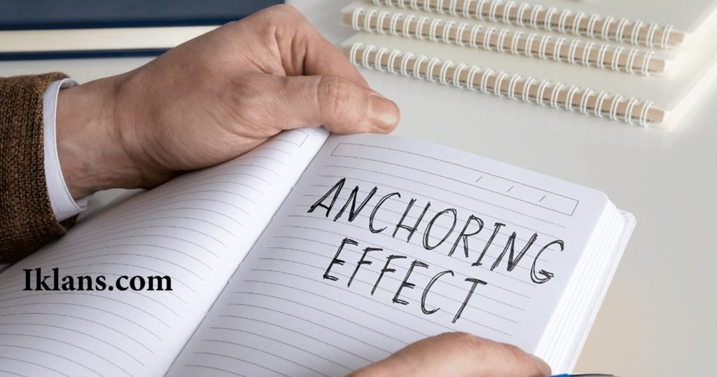 Mengenal Anchoring Effect dalam Penentuan Harga: Strategi Psikologi dalam Iklan Mengenal Anchoring Effect dalam Penentuan Harga: Strategi Psikologi dalam Iklan