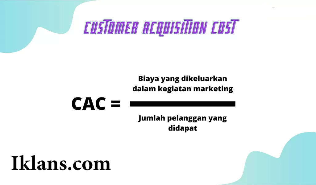 Panduan Menghitung Customer Acquisition Cost untuk Bisnis Panduan Menghitung Customer Acquisition Cost untuk Bisnis