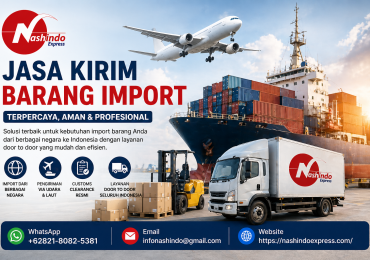 Nashindo Express Jasa Kirim Barang Import