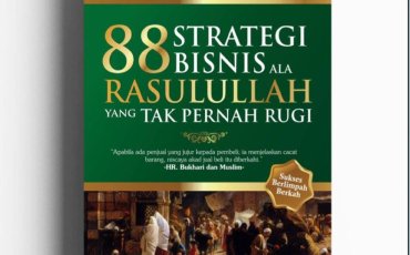 88 Strategi Bisnis ala Rasulullah yang Tak Pernah Rugi