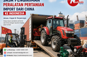 Jasa Pengiriman Peralatan Pertanian Import dari China ke Indonesia