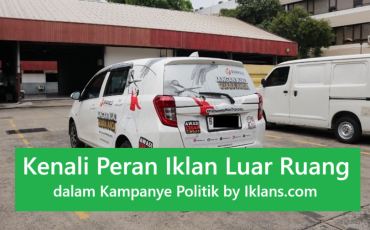 Kenali Peran Iklan Luar Ruang dalam Kampanye Politik