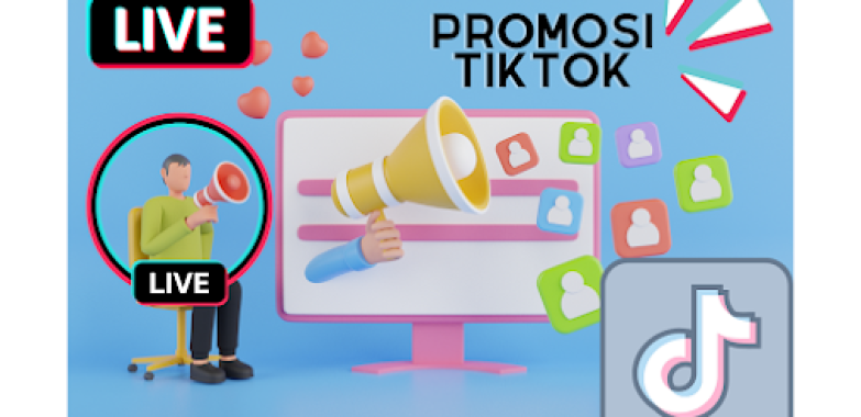 Panduan Lengkap Cara Membuat Promosi Digital di Media Sosial TikTok