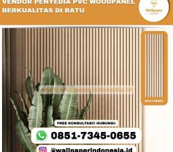 VENDOR PENYEDIA PVC WOODPANEL BERKUALITAS DI BATU