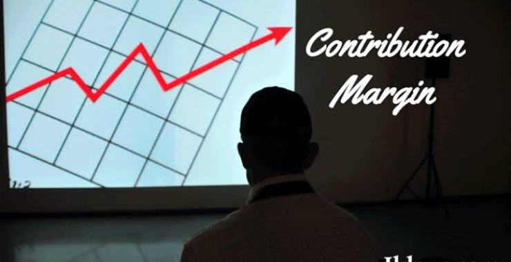 Mengenal Contribution Margin dalam Pengambilan Keputusan Bisnis